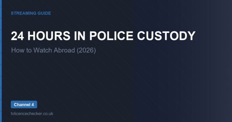 How to Watch 24 Hours in Police Custody Abroad (2026)