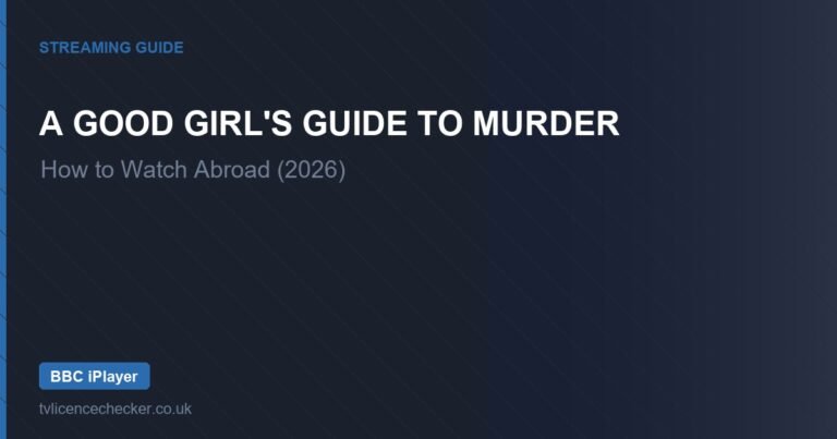 How to Watch A Good Girl’s Guide to Murder Abroad (2026)