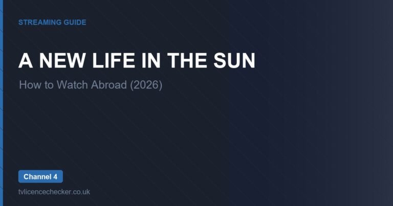 How to Watch A New Life in the Sun Abroad (2026)