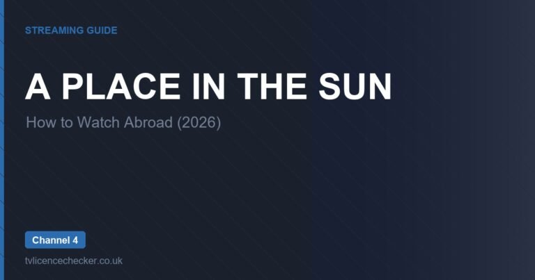 How to Watch A Place in the Sun Abroad (2026)