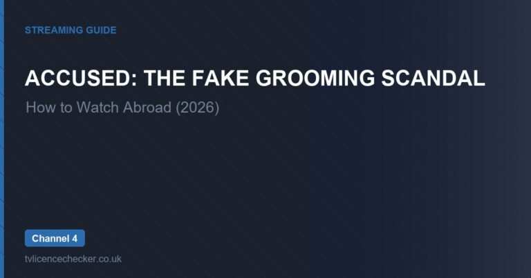 How to Watch Accused: The Fake Grooming Scandal Abroad (2026)