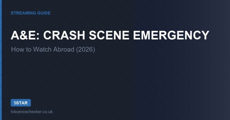 How to Watch A&E: Crash Scene Emergency Abroad (2026)