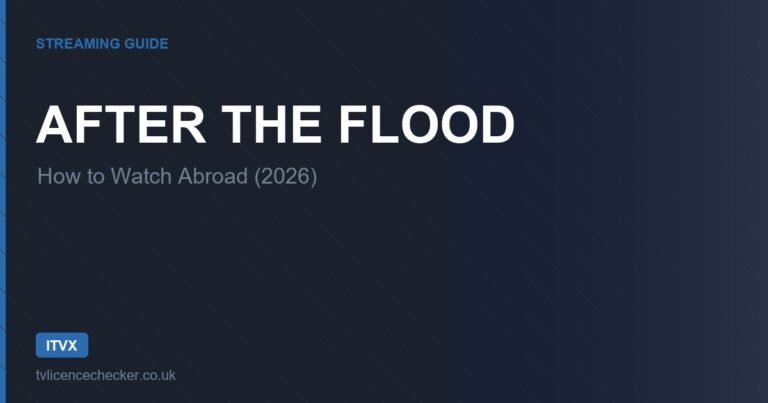 How to Watch After the Flood Abroad (2026)