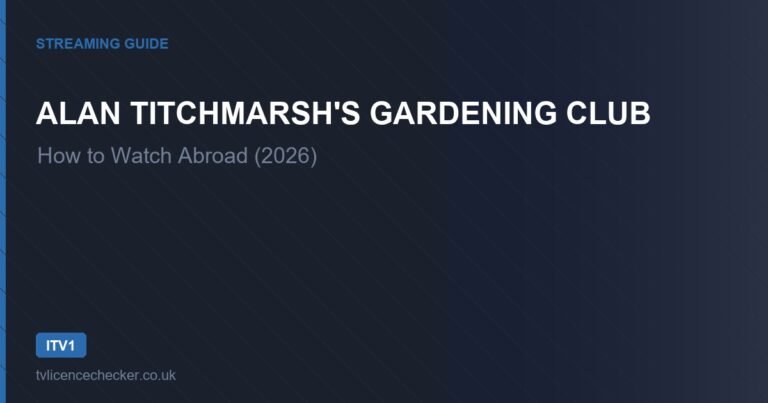 How to Watch Alan Titchmarsh’s Gardening Club Abroad (2026)