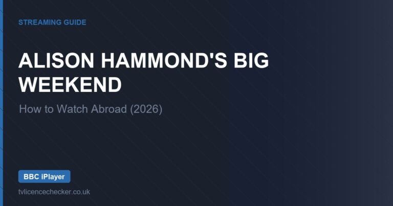 How to Watch Alison Hammond’s Big Weekend Abroad (2026)