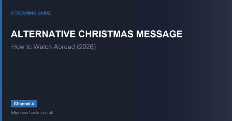 How to Watch Alternative Christmas Message Abroad (2026)