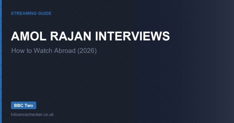 How to Watch Amol Rajan Interviews Abroad (2026)