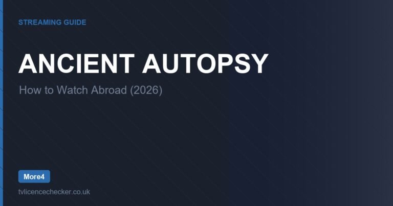 How to Watch Ancient Autopsy Abroad (2026)