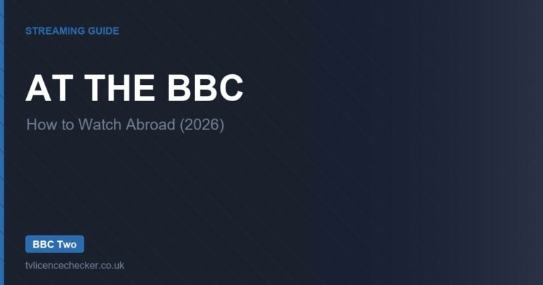 How to Watch At the BBC Abroad (2026)