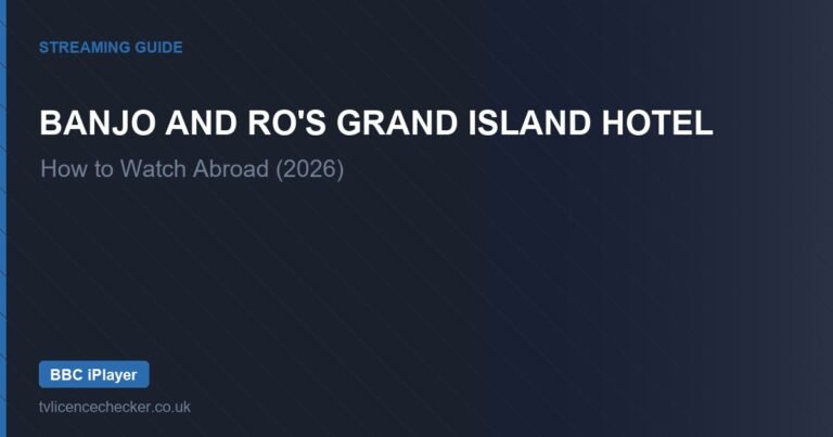 How to Watch Banjo and Ro’s Grand Island Hotel Abroad (2026)