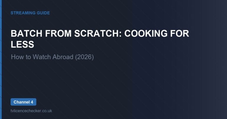 How to Watch Batch from Scratch: Cooking for Less Abroad (2026)
