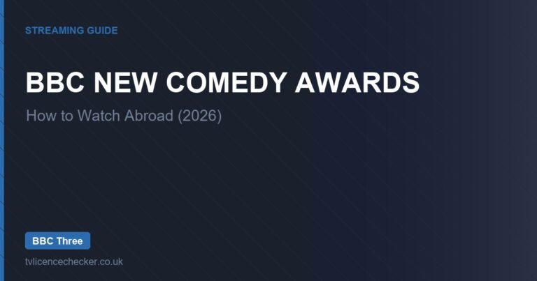 How to Watch BBC New Comedy Awards Abroad (2026)