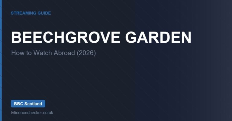 How to Watch Beechgrove Garden Abroad (2026)