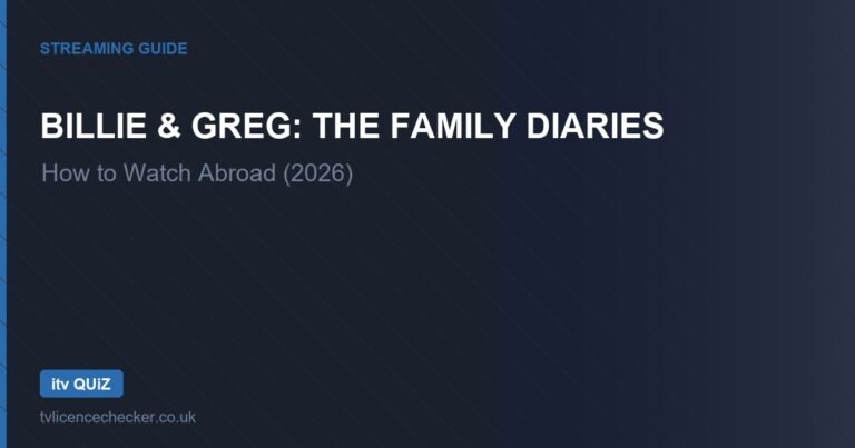 How to Watch Billie & Greg: The Family Diaries Abroad (2026)