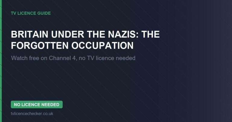 Watch Britain Under the Nazis: The Forgotten Occupation Without a TV Licence (Free on Channel 4)