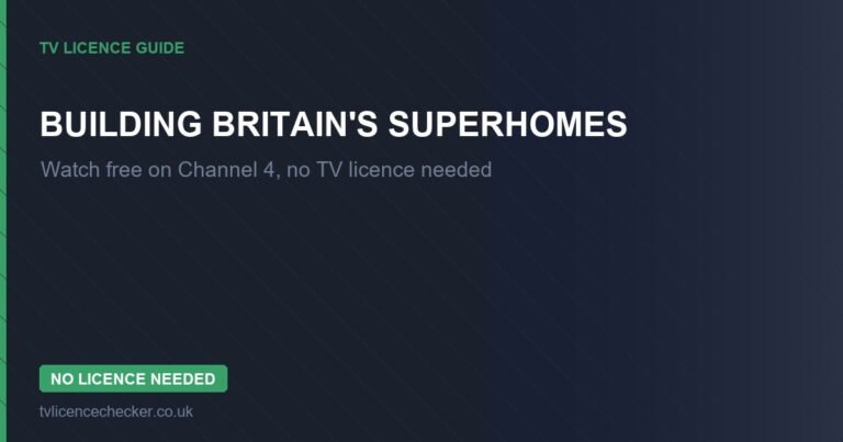Watch Building Britain’s Superhomes Without a TV Licence (Free on Channel 4)