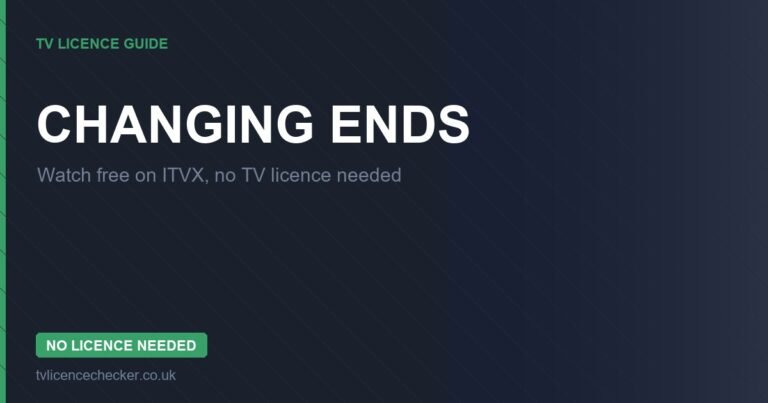 Watch Changing Ends Without a TV Licence (Free on ITVX)