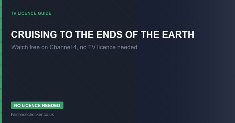 Watch Cruising to the Ends of the Earth Without a TV Licence (Free on Channel 4)