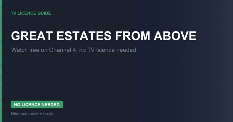 Watch Great Estates from Above Without a TV Licence (Free on Channel 4)